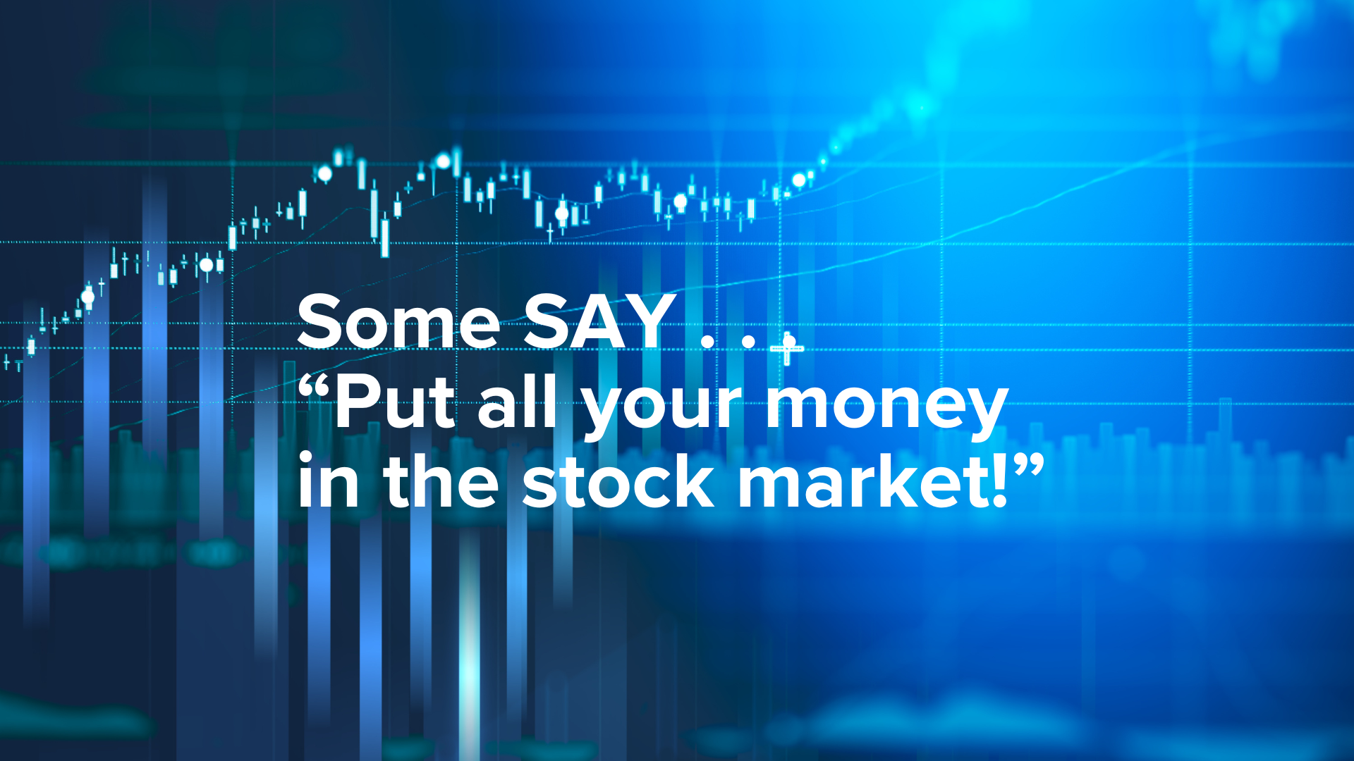  Stock chat image with saying, put all your money in the stock market 